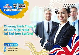 Du học Anh 2023 – Chương trình Thạc sĩ từ 350 triệu VNĐ tại Đại học University of Salford