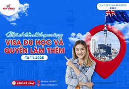 Du học New Zealand – Một số điều chỉnh quan trọng về visa du học và quyền làm thêm từ 11.2025